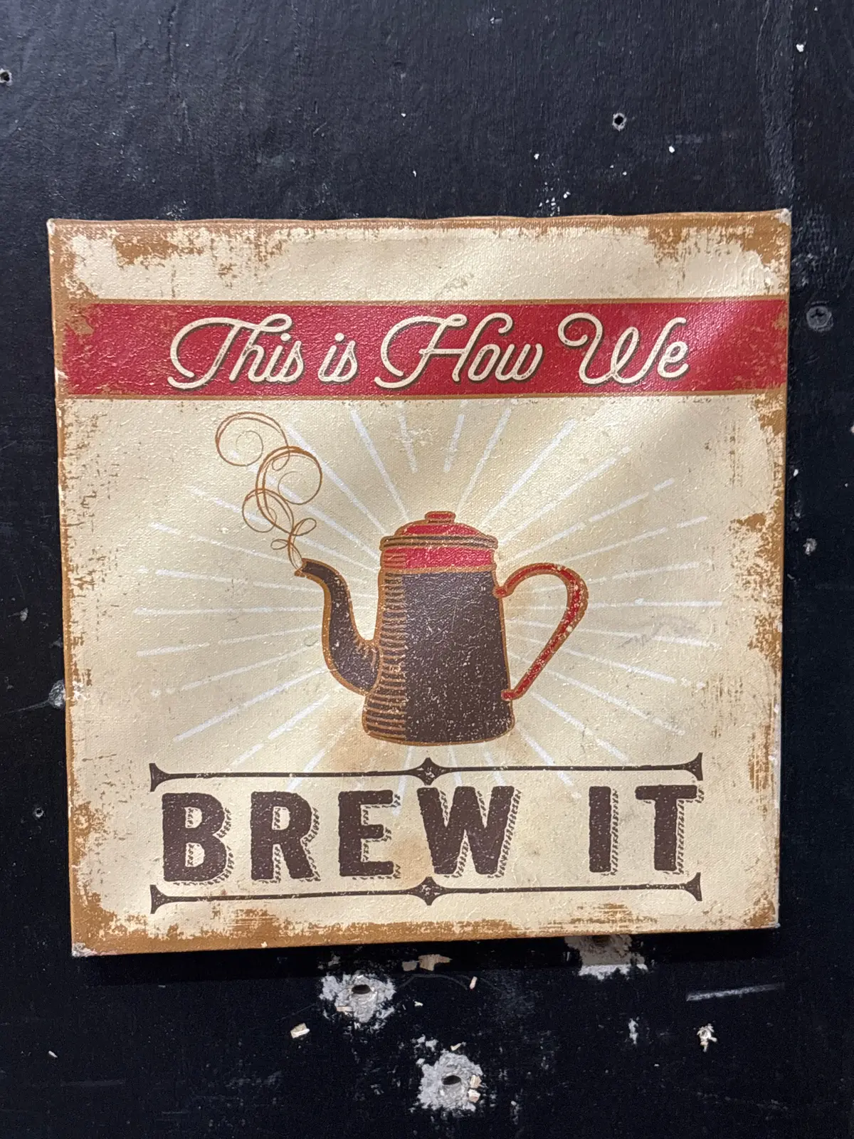 White Print Of Coffee "This Is How We Brew It" 1