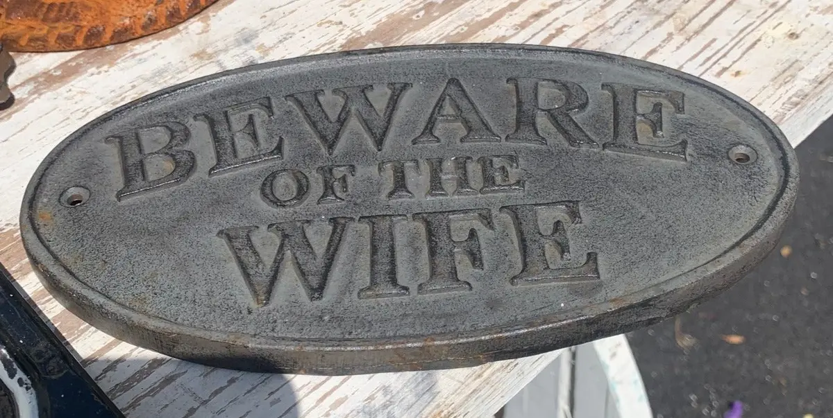 Beware Of The Wife Cast Iron Plaque 1