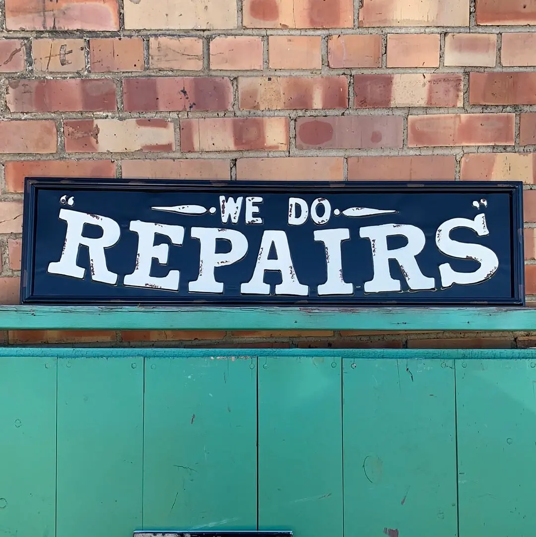 We Do Repairs Tin Sign 1